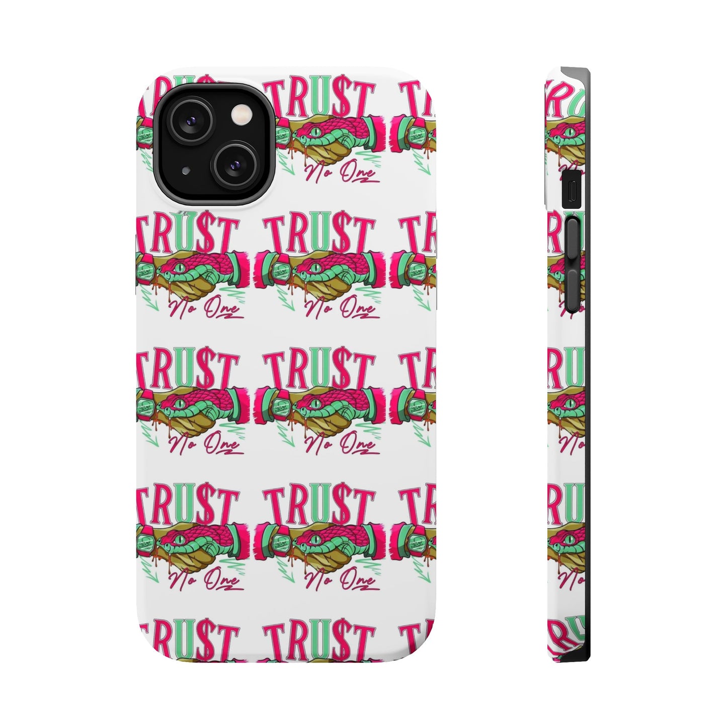 No TrU$t Case