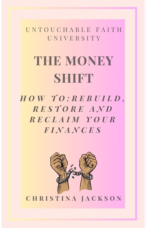 The Money Shift: How to Rebuild, Restore, and Reclaim Your Finances
